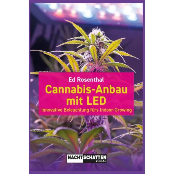 Cannabis-Anbau mit LED, von Ed Rosenthal